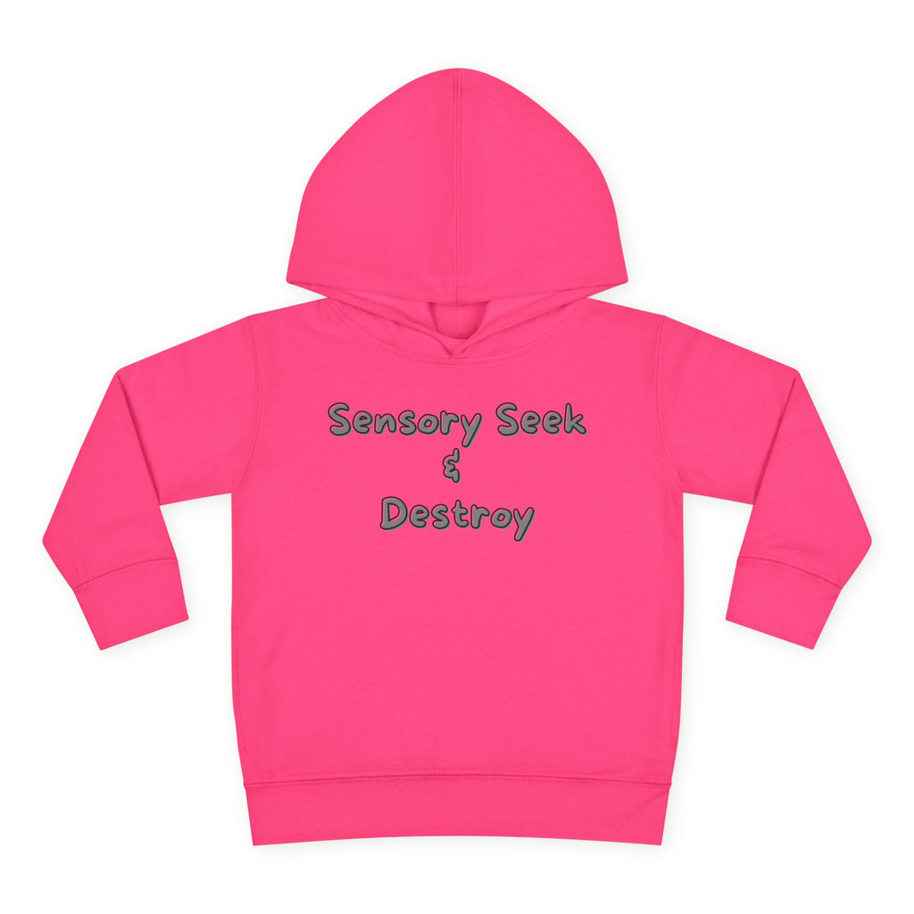 “Sensory Seek & Destroy” Toddler Hoodie