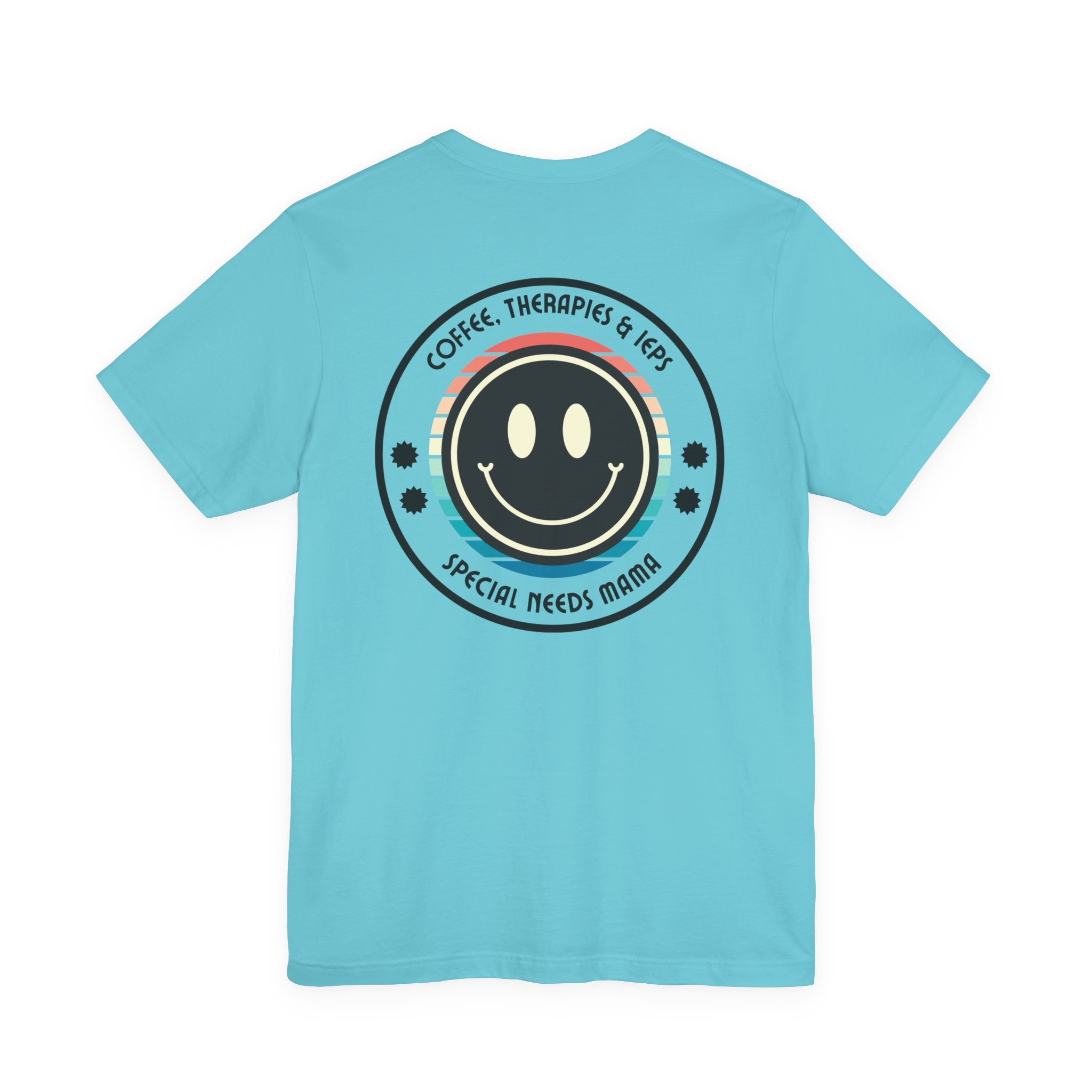 “Coffee, Therapies & IEP’s,  Special Needs Mama” Women’s Tee