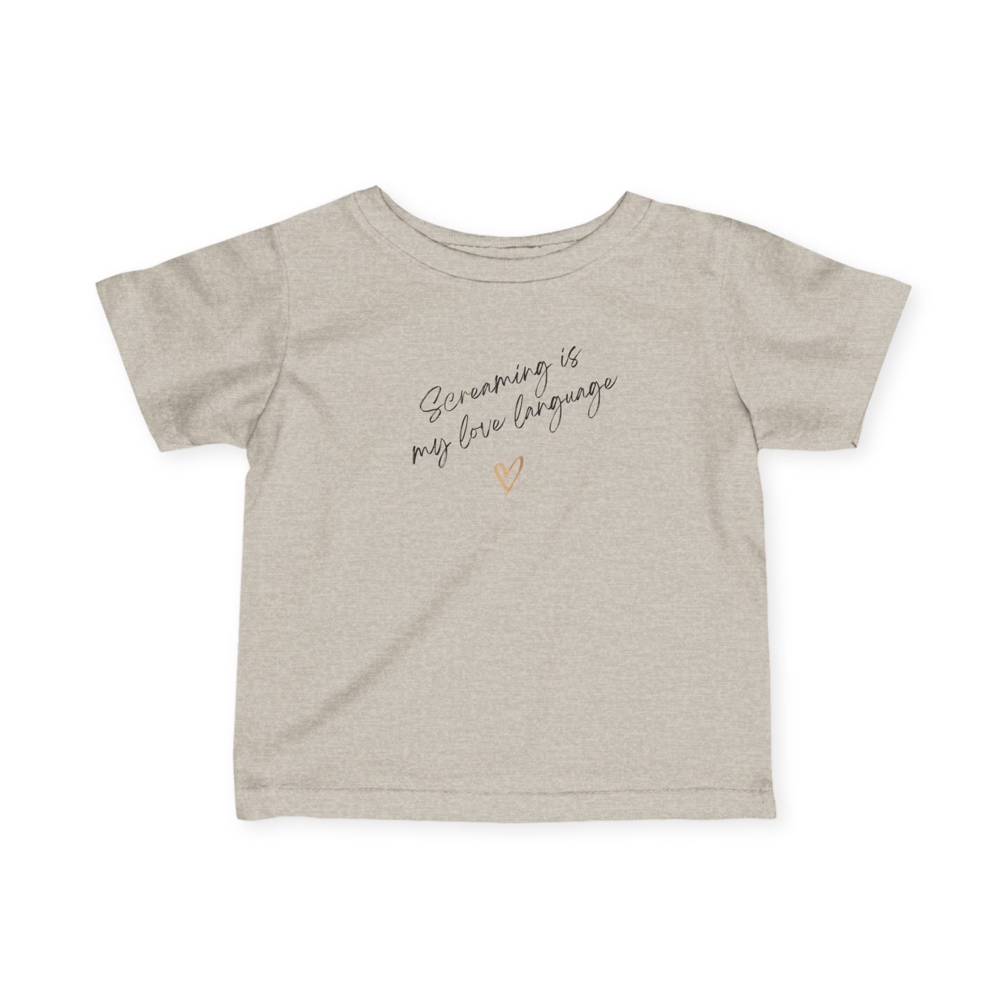 “Screaming Is My Love Language” Infant Tee