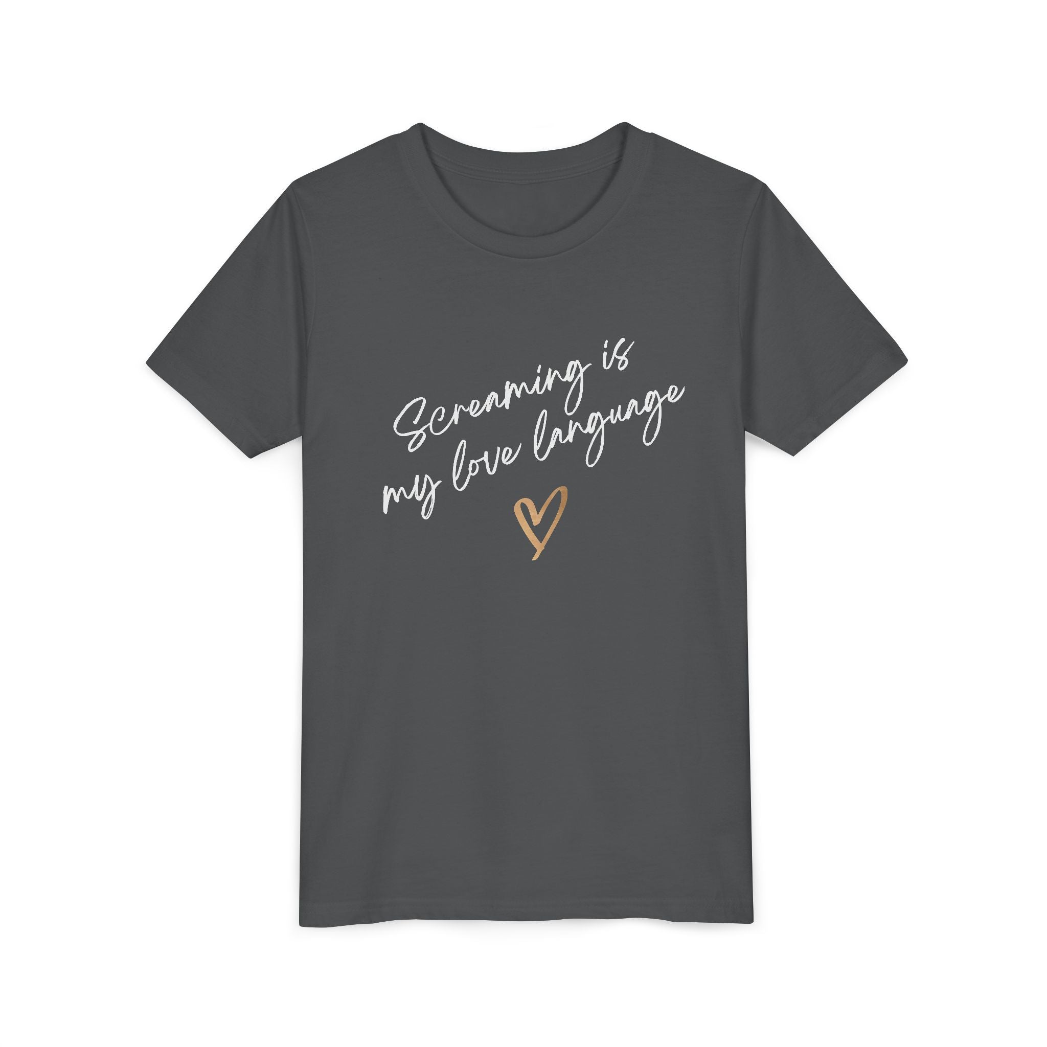 “Screaming Is My Love Language” Youth Tee
