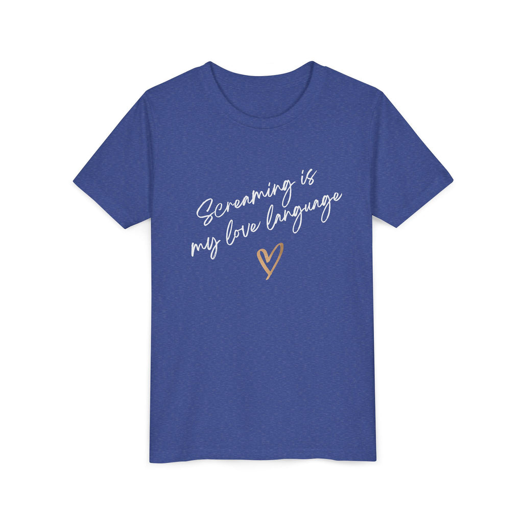“Screaming Is My Love Language” Youth Tee