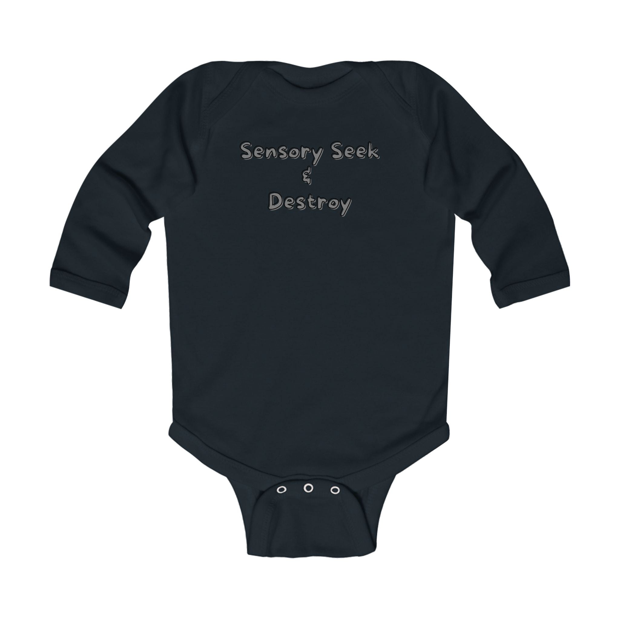 “Sensory Seek & Destroy” Infant Long Sleeve Onesie