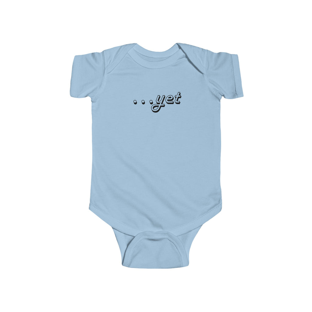 “The Power Of …Yet” Infant Short Sleeve Onesie