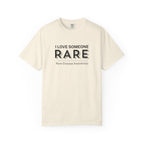 “I Love Someone Rare” Men’s Tee
