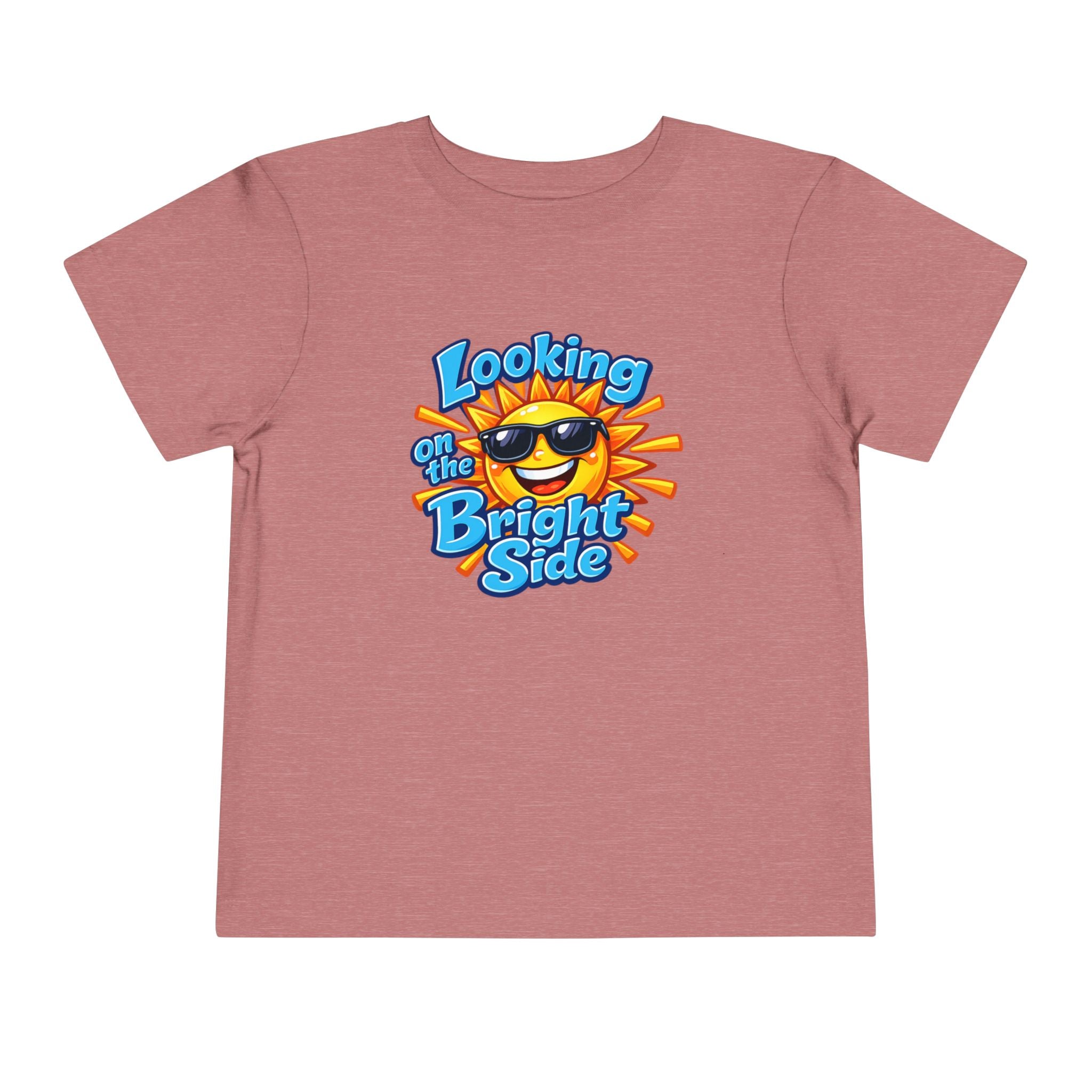 "Looking On The Bright Side" Toddler Tee