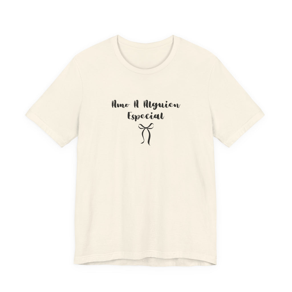 “Amo A Alguien Especial” Women’s Tee