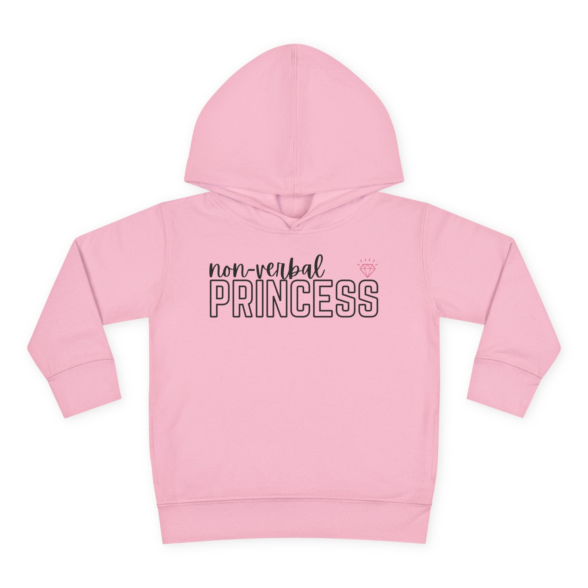 “Non-Verbal Princess” Toddler Hoodie