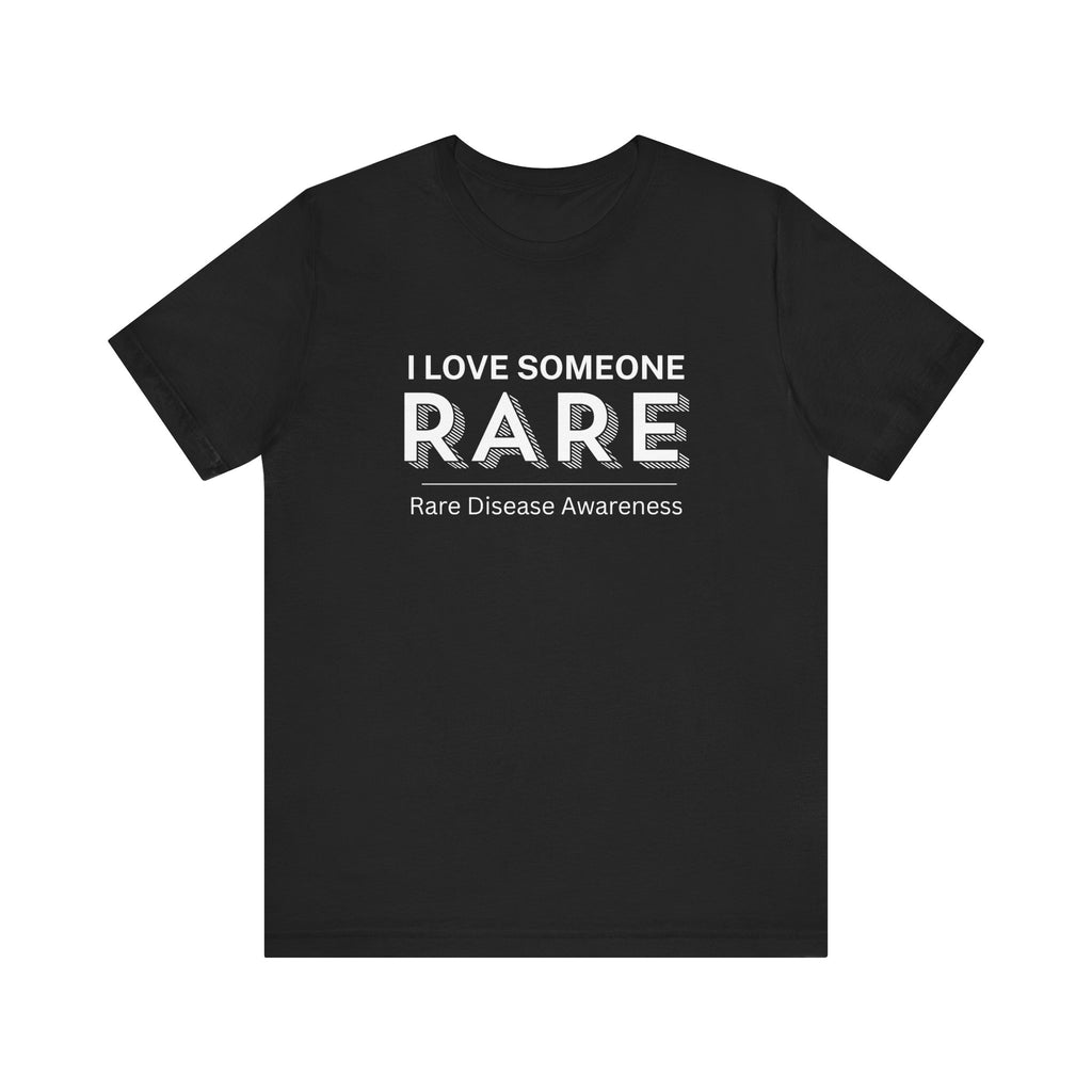 “I Love Someone Rare” Women’s Tee