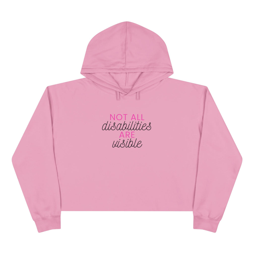 “Not All Disabilities Are Visible” Women’s Cropped Hoodie