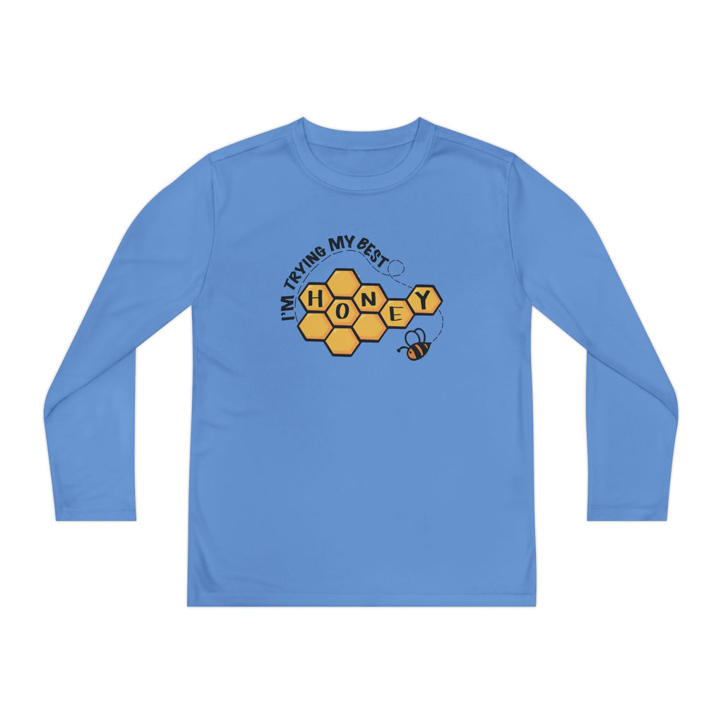 “I’m Trying My Best Honey” Youth Long Sleeve