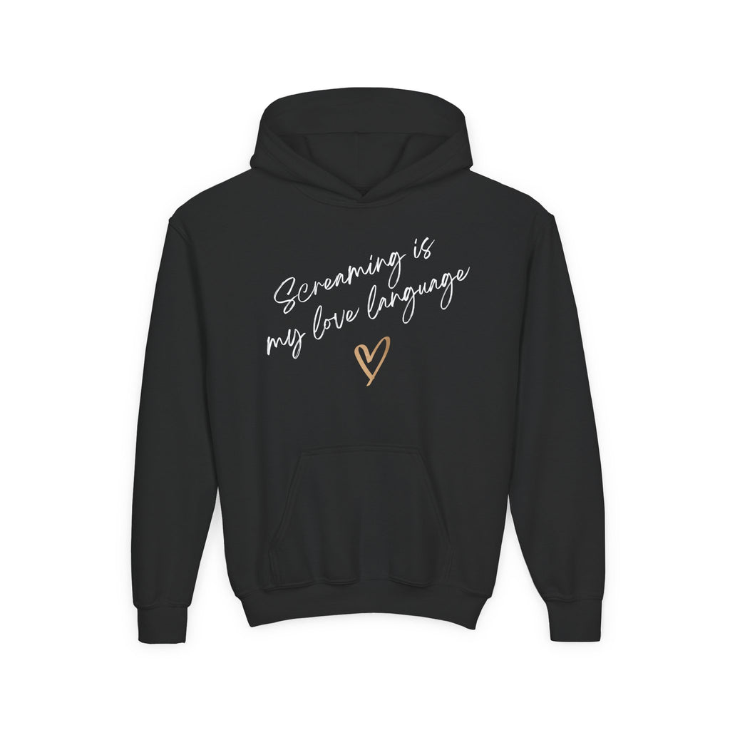 “Screaming Is My Love Language” Youth Hoodie