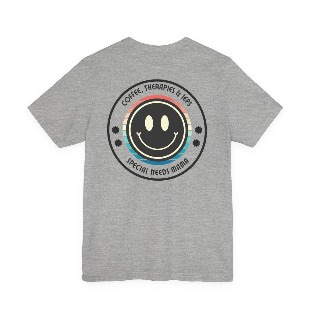 “Coffee, Therapies & IEP’s,  Special Needs Mama” Women’s Tee
