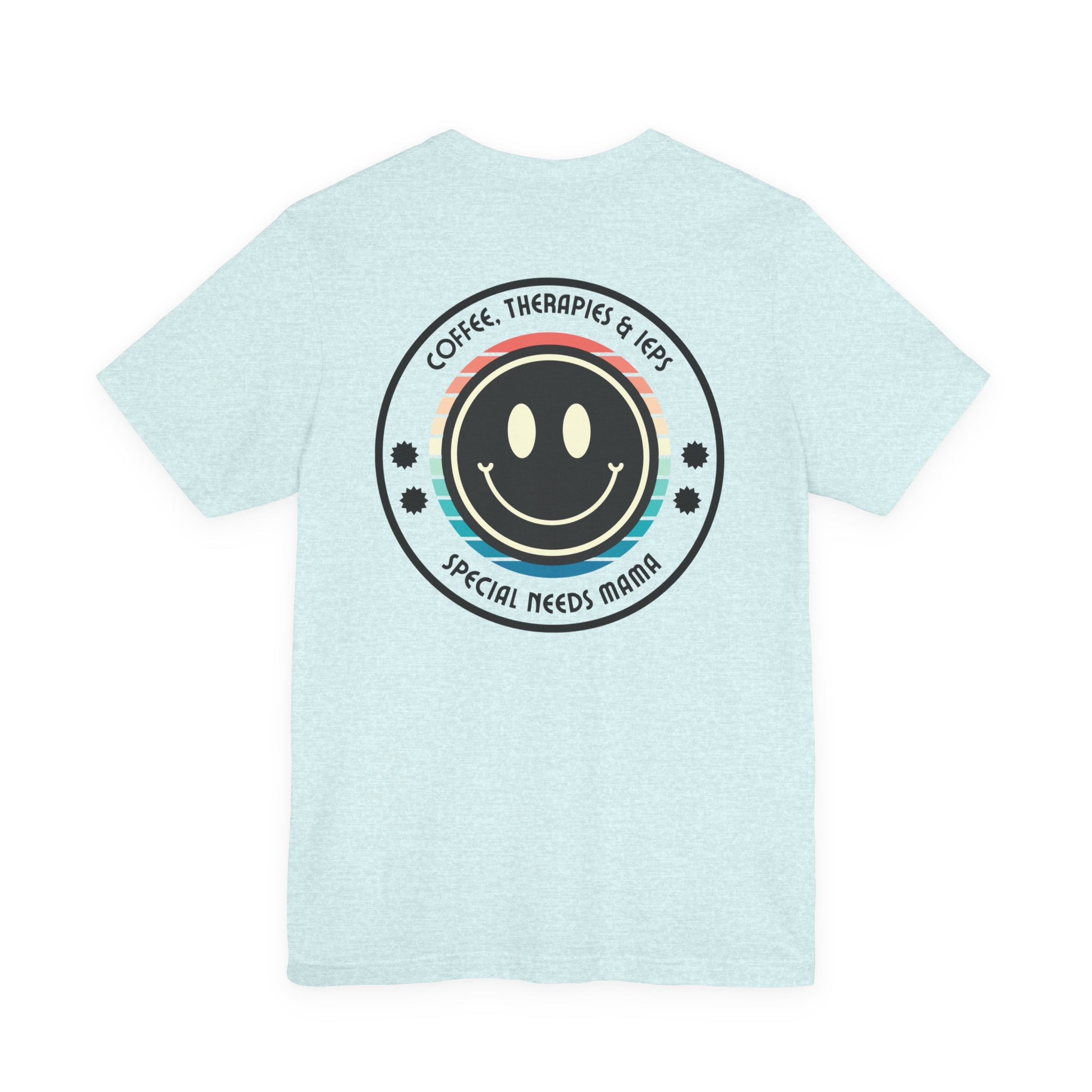 “Coffee, Therapies & IEP’s,  Special Needs Mama” Women’s Tee