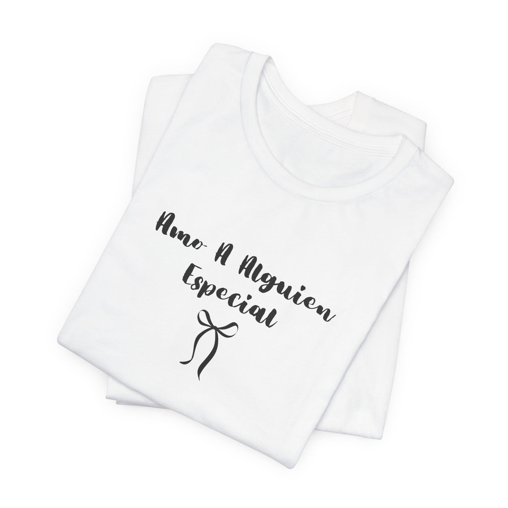 “Amo A Alguien Especial” Women’s Tee