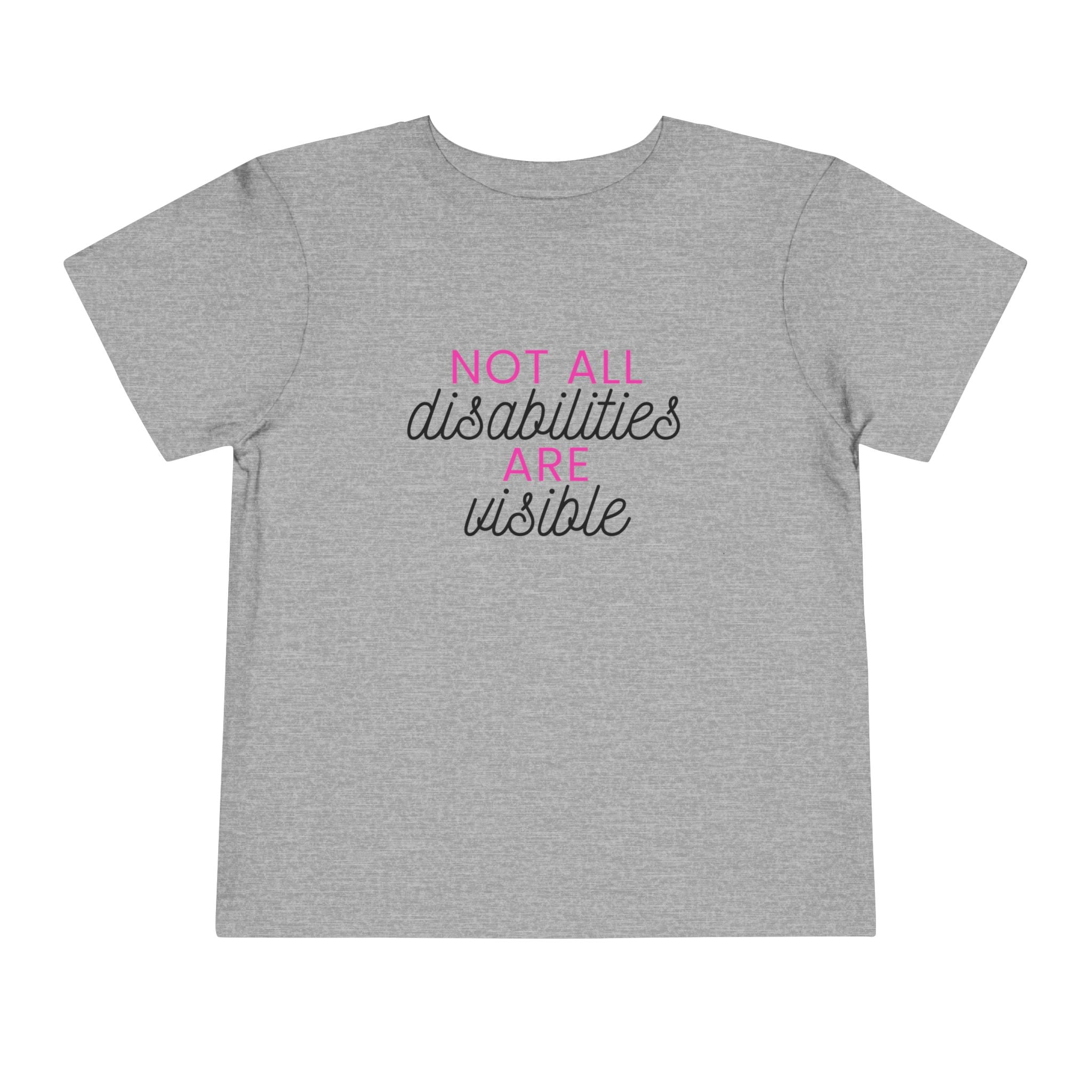 “Not All Disabilities Are Visible” Toddler Tee
