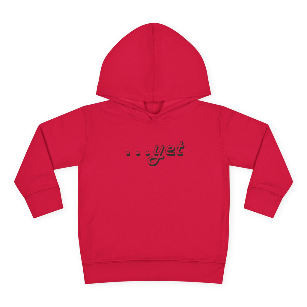"The Power Of ...Yet" Toddler Hoodie