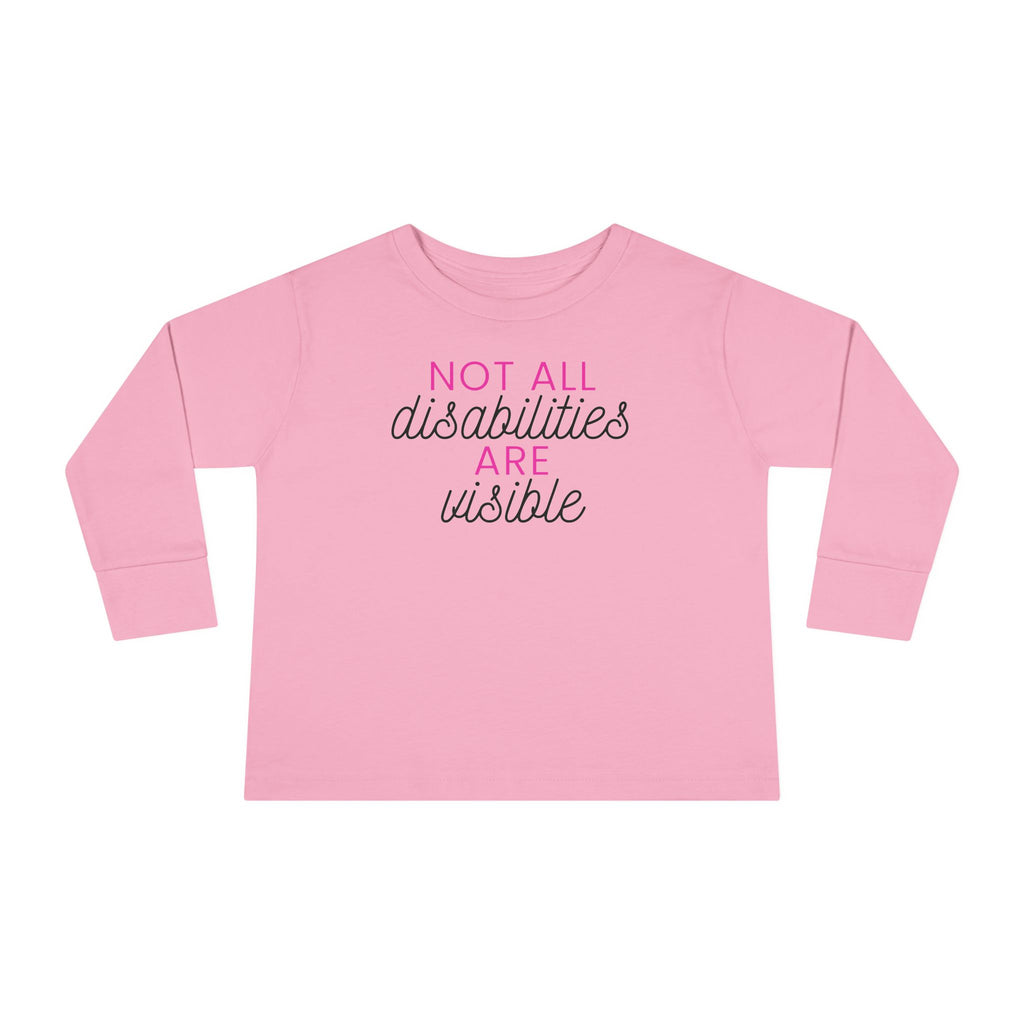 "Not All Disabilities Are Visible" Toddler Long Sleeve