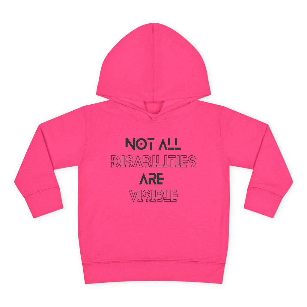 “Not All Disabilities Are Visible” Toddler Hoodie