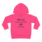 “Not All Disabilities Are Visible” Toddler Hoodie