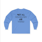 “Not All Disabilities Are Visible” Men’s Long Sleeve