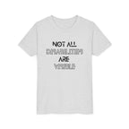 "Not All Disabilities Are Visible" Youth Tee