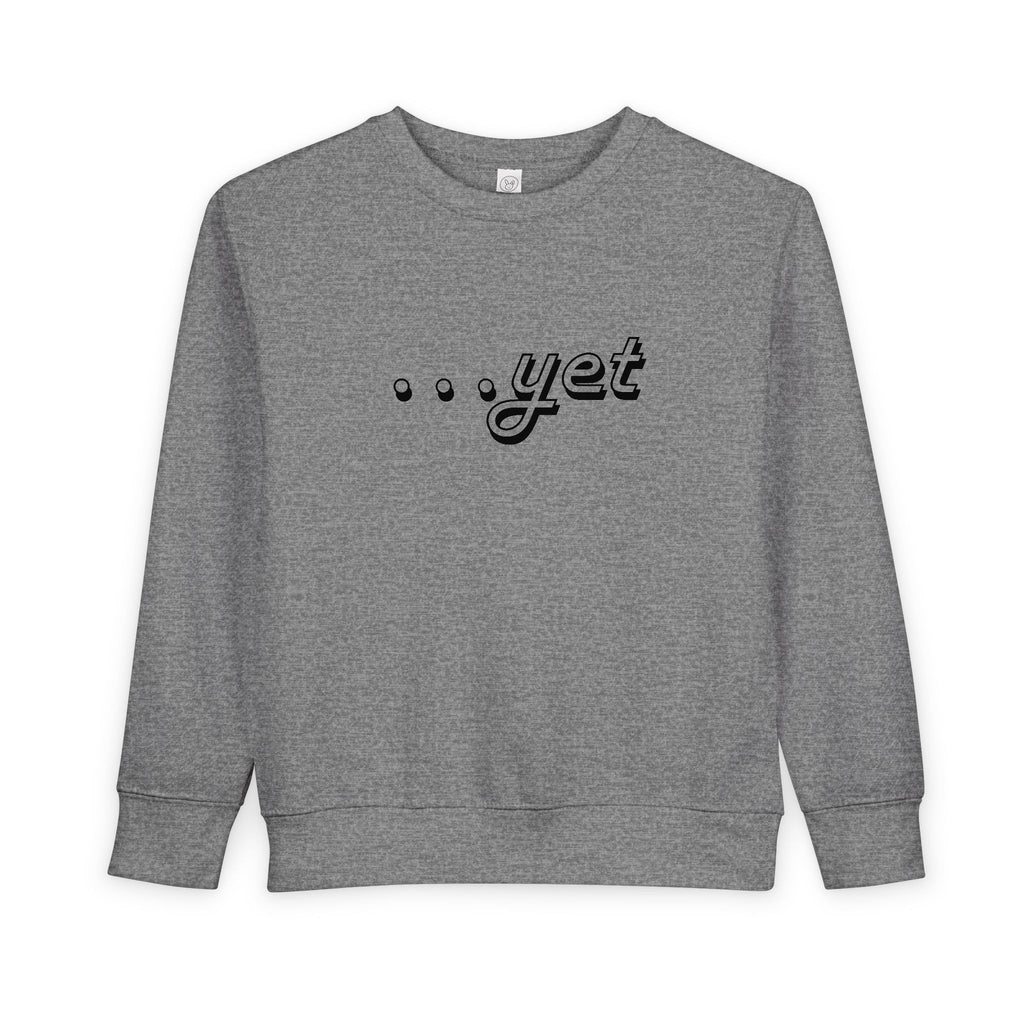 "The Power Of ...Yet" Toddler Sweater