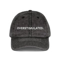 “Overstimulated.” White Text Embroidery Vintage Hat
