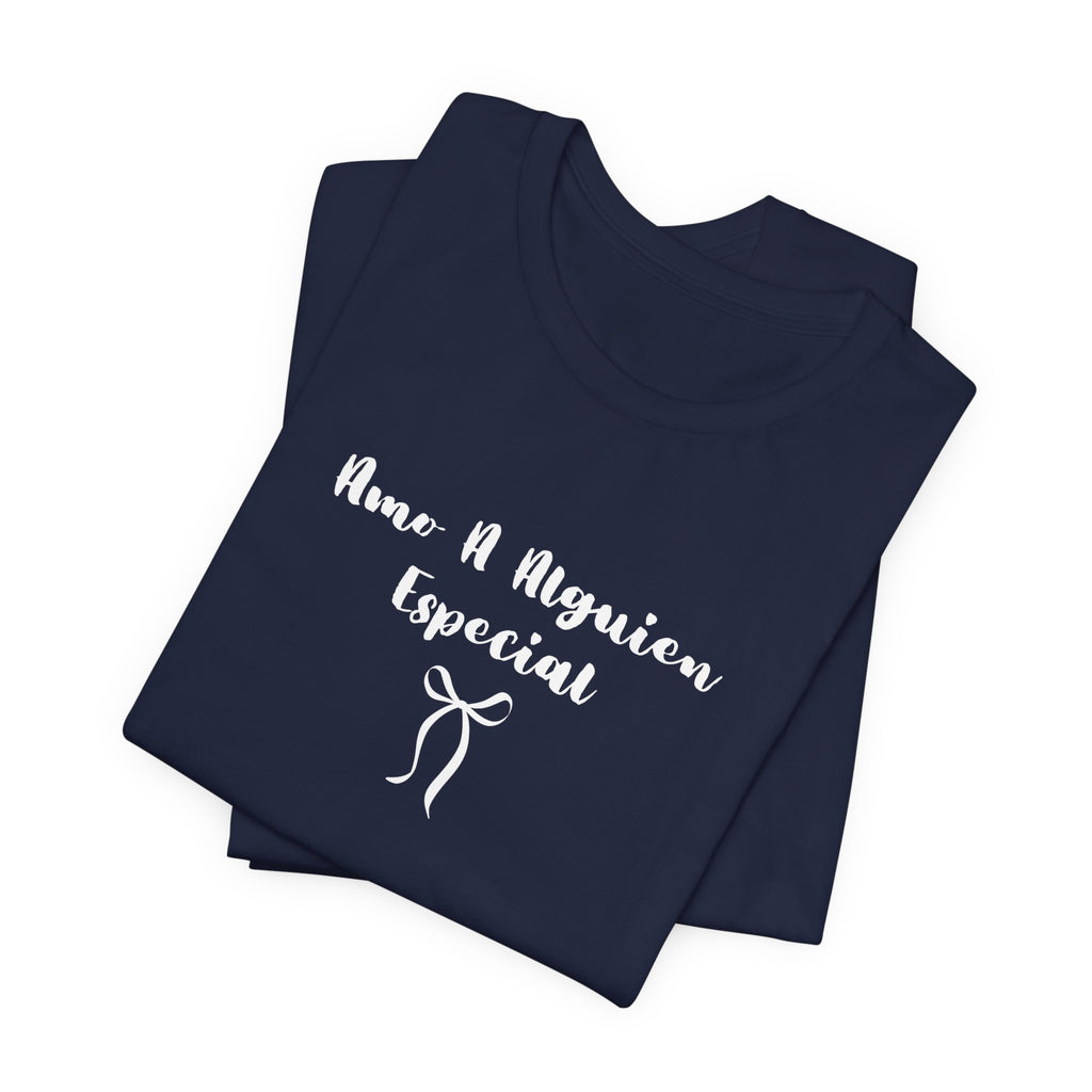 “Amo A Alguien Especial” Women’s Tee