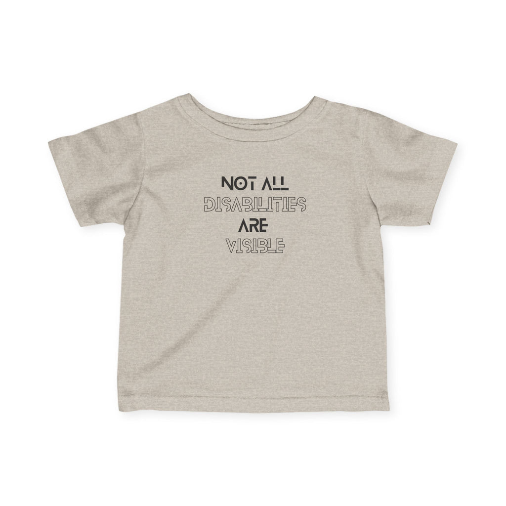 “Not All Disabilities Are Visible” Infant Tee
