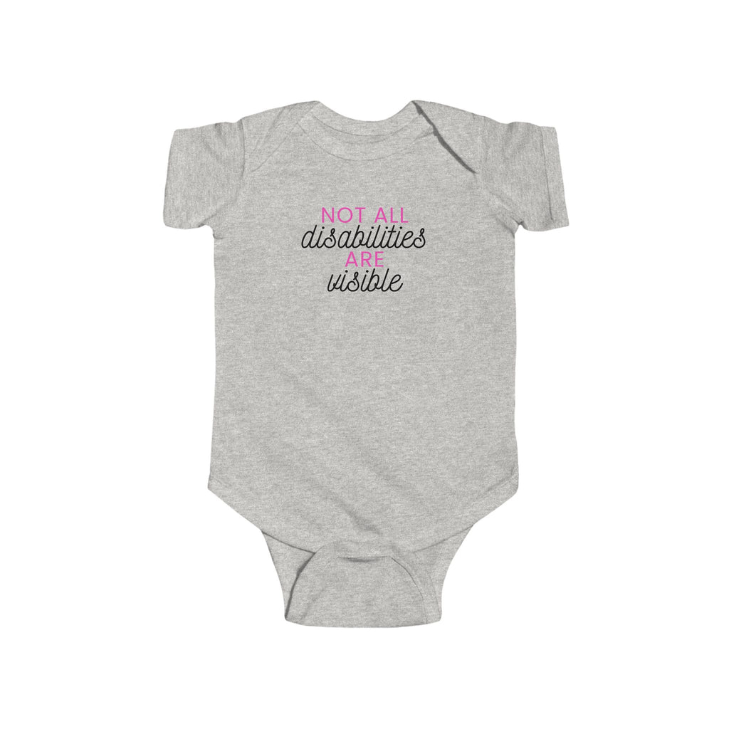 “Not All Disabilities Are Visible” Infant Short Sleeve Onesie