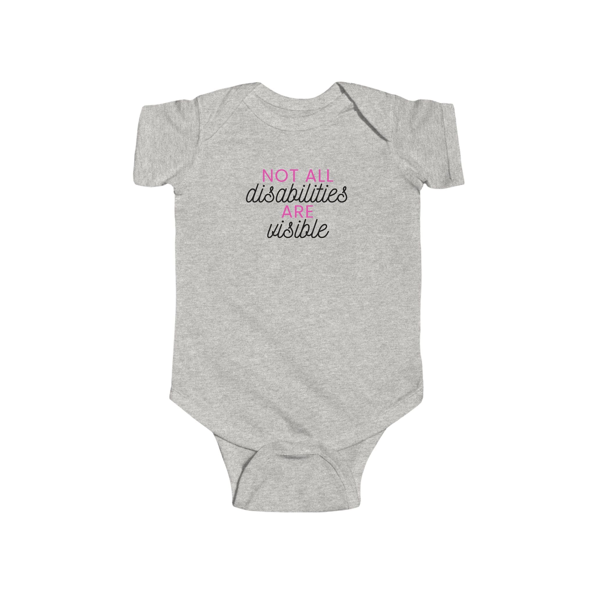 “Not All Disabilities Are Visible” Infant Short Sleeve Onesie