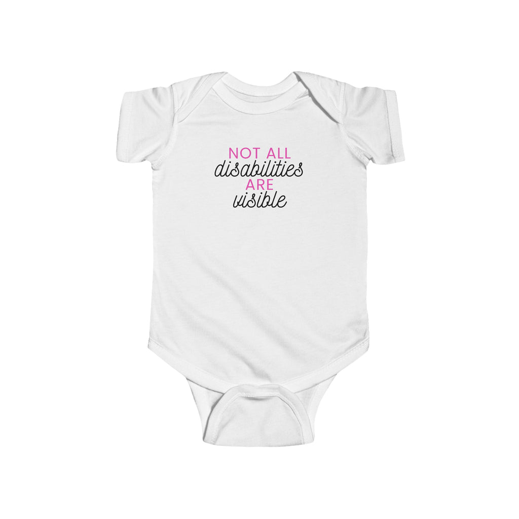 “Not All Disabilities Are Visible” Infant Short Sleeve Onesie
