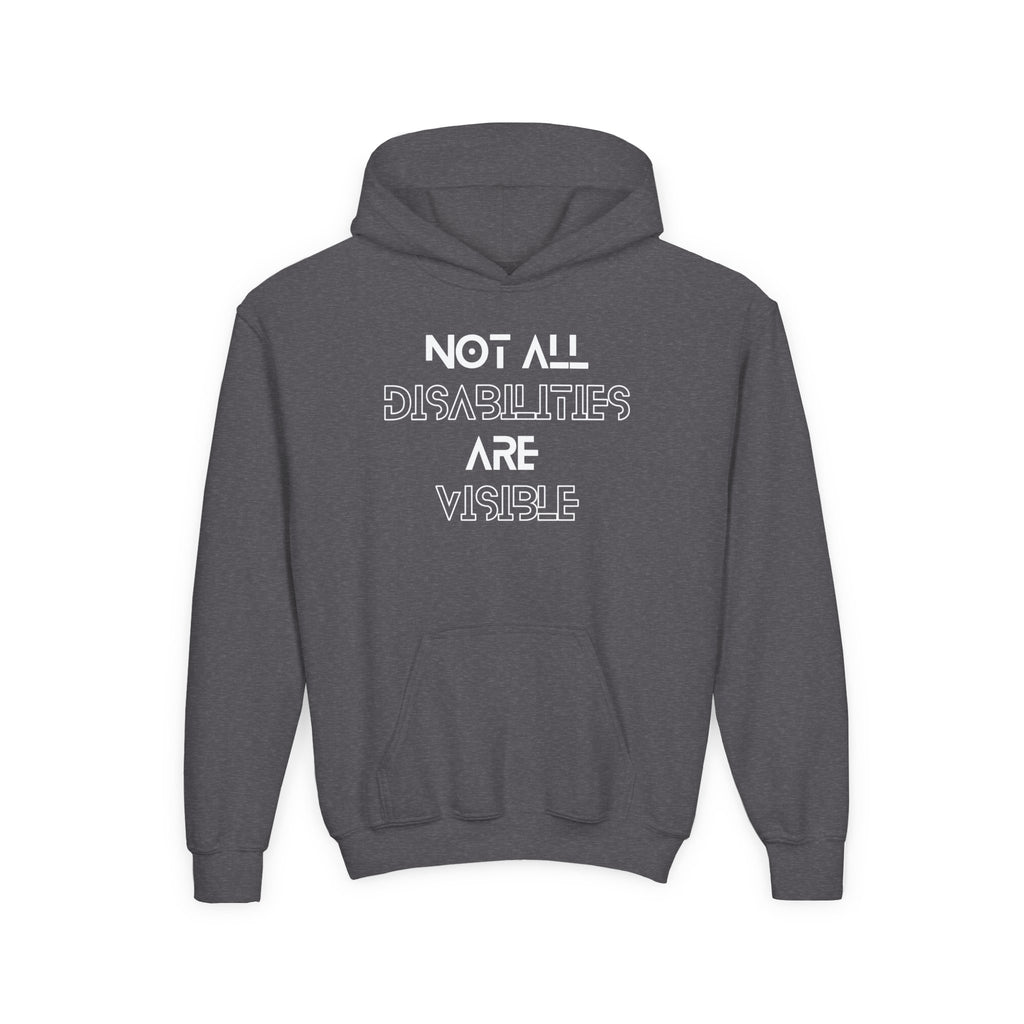 “Not All Disabilities Are Visible” Youth Hoodie