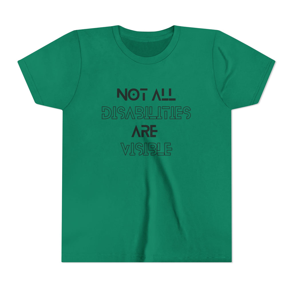 "Not All Disabilities Are Visible" Youth Tee