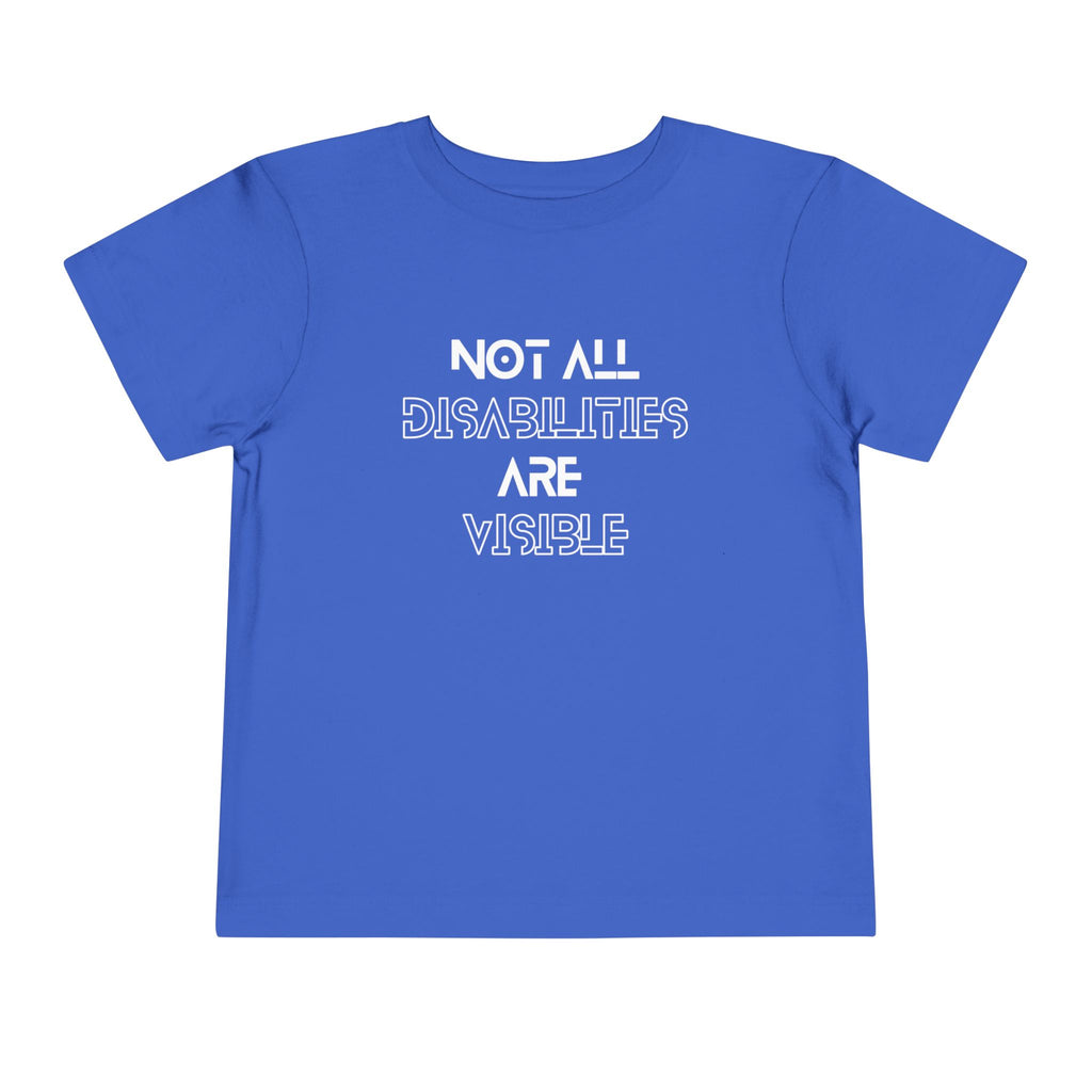 “Not All Disabilities Are Visible” Toddler Tee