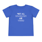 “Not All Disabilities Are Visible” Toddler Tee