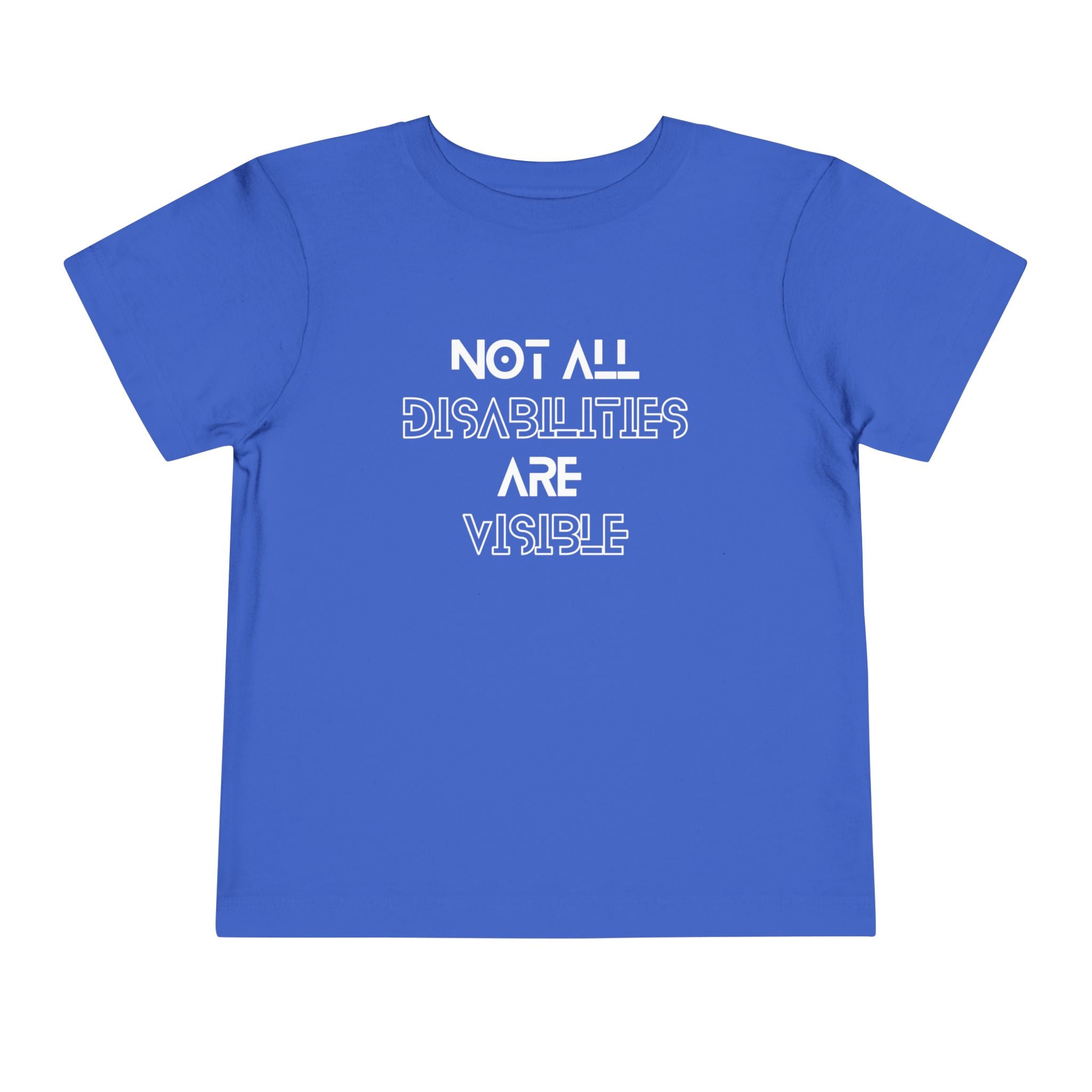 “Not All Disabilities Are Visible” Toddler Tee