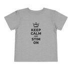 “Keep Calm & Stim On” Toddler Tee