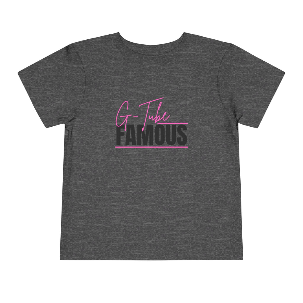 “G-Tube Famous” Toddler Tee