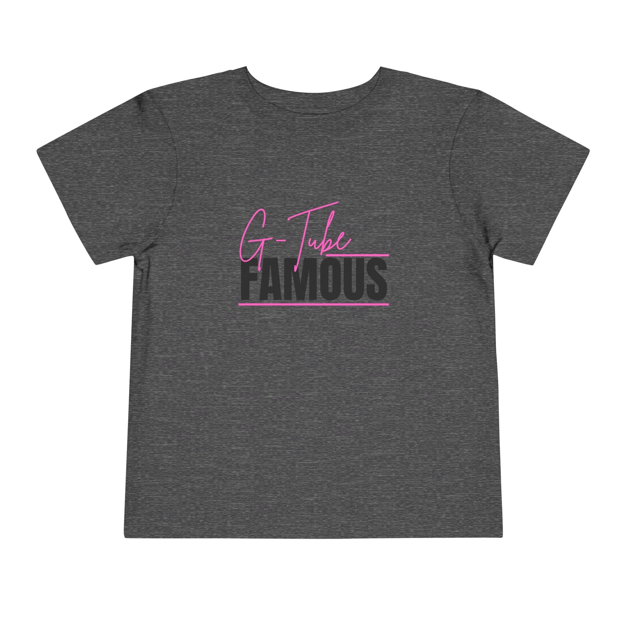 “G-Tube Famous” Toddler Tee