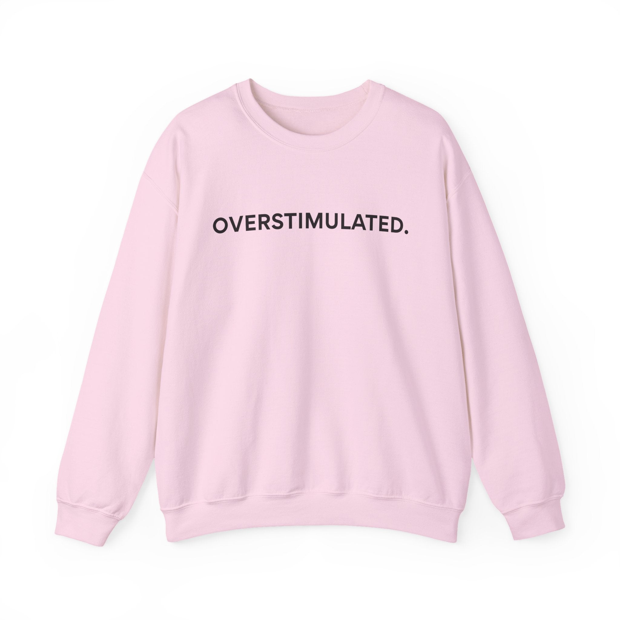 “Overstimulated.” Women’s Sweater