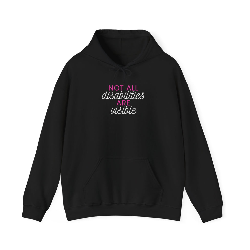“Not All Disabilities Are Visible” Women’s Hoodie