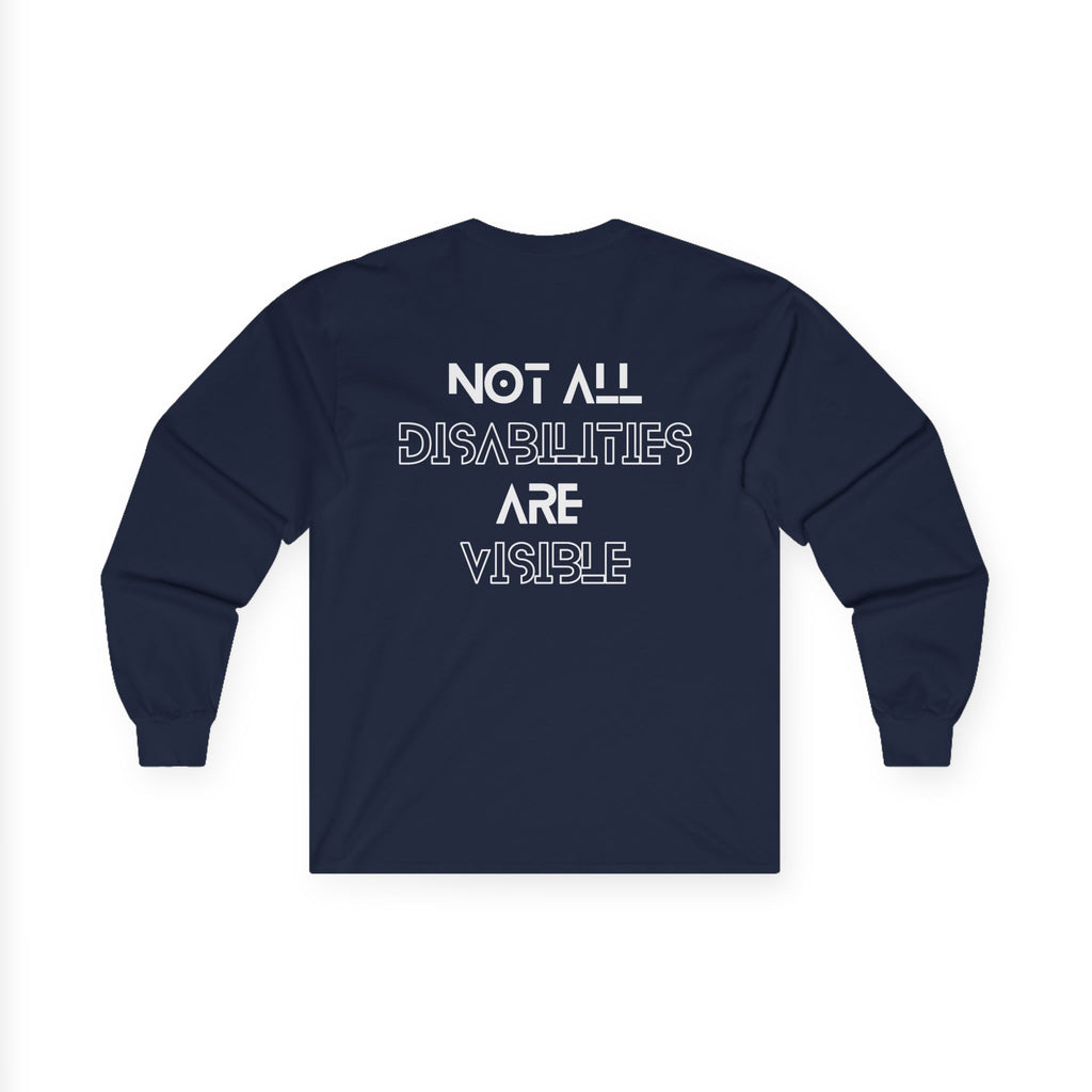 “Not All Disabilities Are Visible” Men’s Long Sleeve