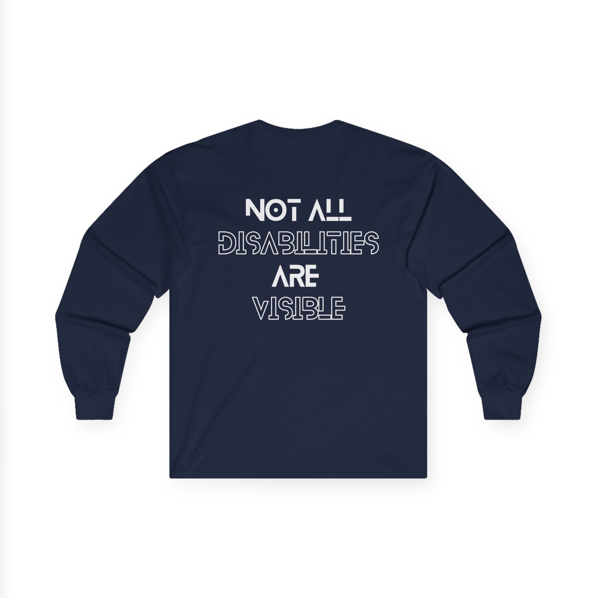 “Not All Disabilities Are Visible” Men’s Long Sleeve