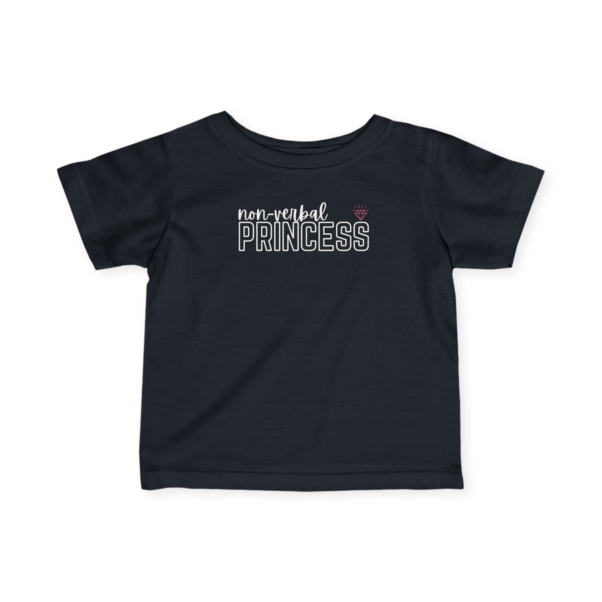 “Non-Verbal Princess” Infant Tee