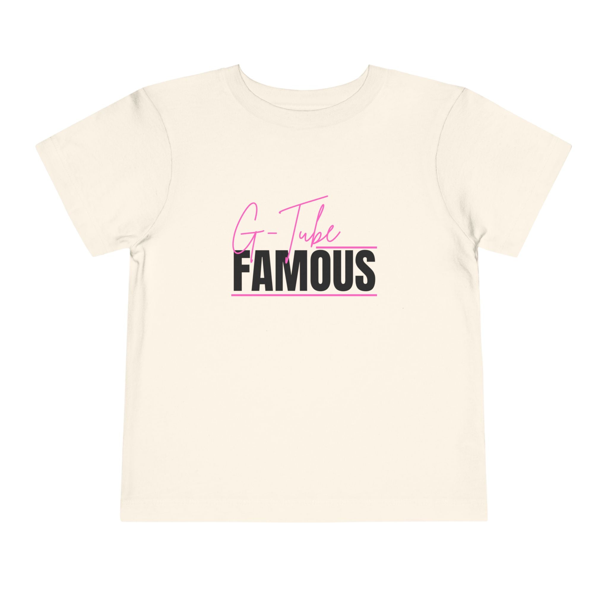 “G-Tube Famous” Toddler Tee