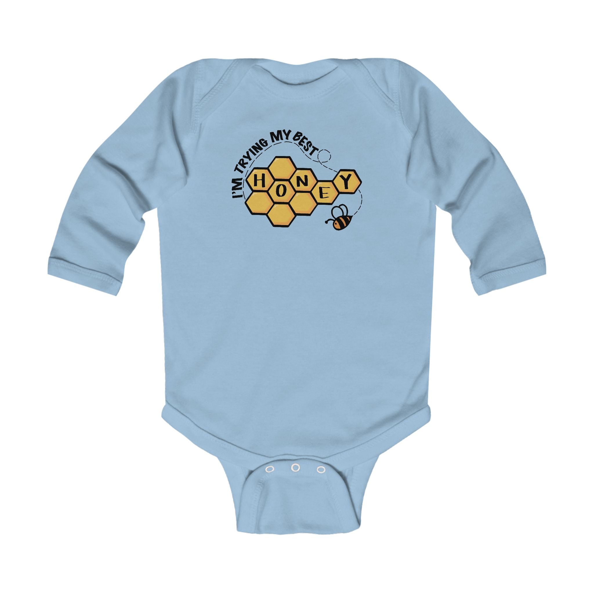 “I’m Trying My Best Honey” Infant Long Sleeve Onesie