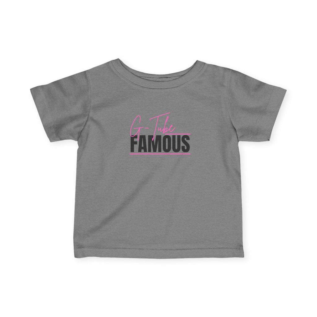 “G-Tube Famous” Infant Tee