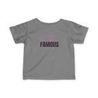 “G-Tube Famous” Infant Tee