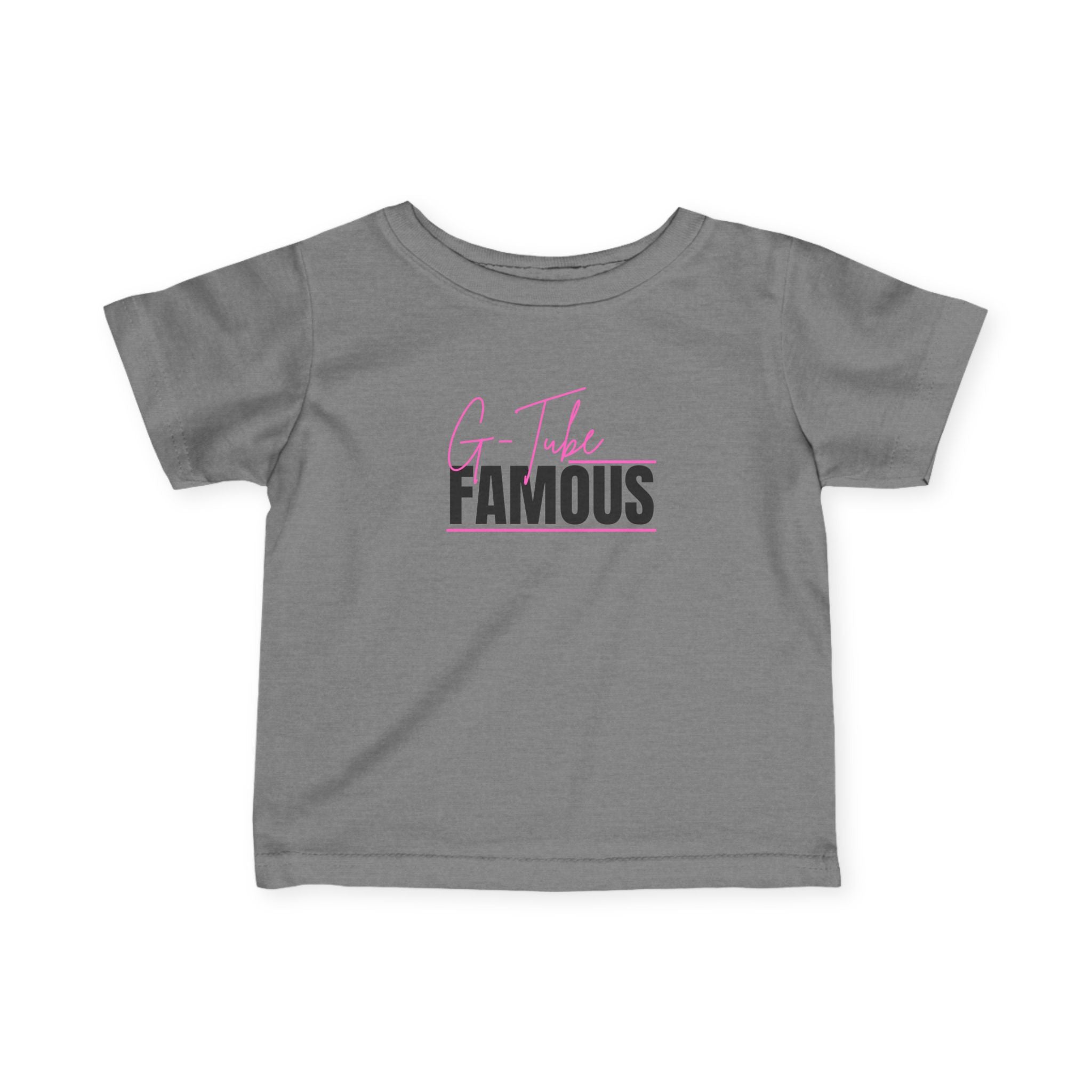 “G-Tube Famous” Infant Tee